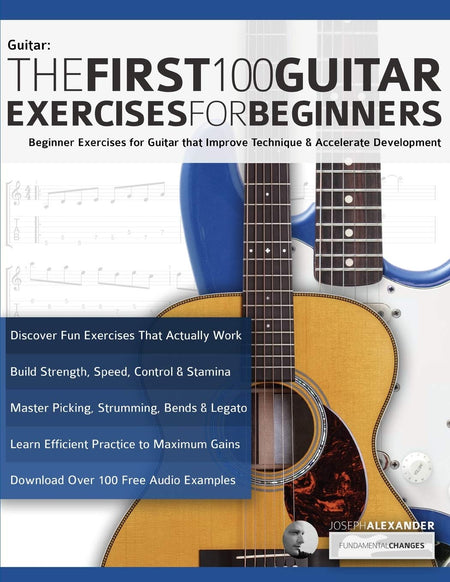 Method Book - Firt 100 Excercises for Beginners.. Fundamental Changes Publishing.