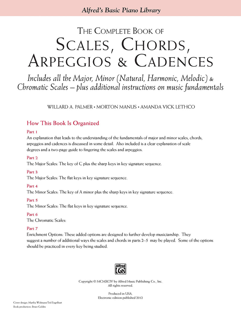 The Complete Book of Scales, Chords, Arpeggios & Cadences: Includes All the Major, Minor (Natural, Harmonic, Melodic) & Chromatic Scales