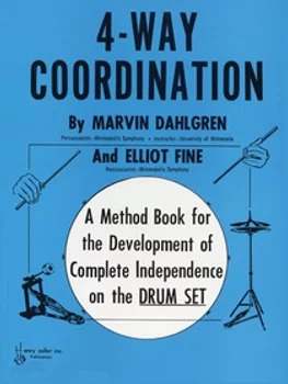 Drumset Book 4-Way Coordination for the Development of Complete Independence o